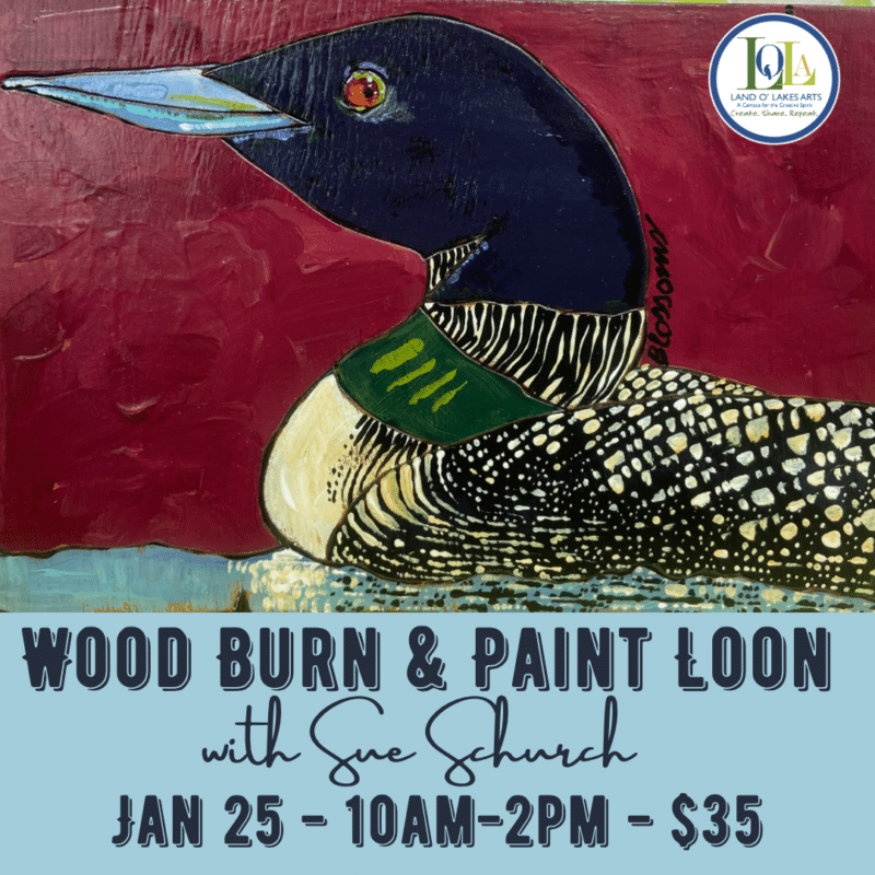 Wood Burn and Paint Loon Land O' Lakes Area Artisans, Inc.